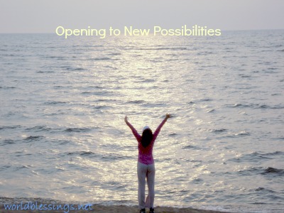 Opening to New Possibilities