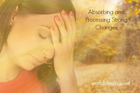 Meditation and Prayer for Processing Strong Changes
